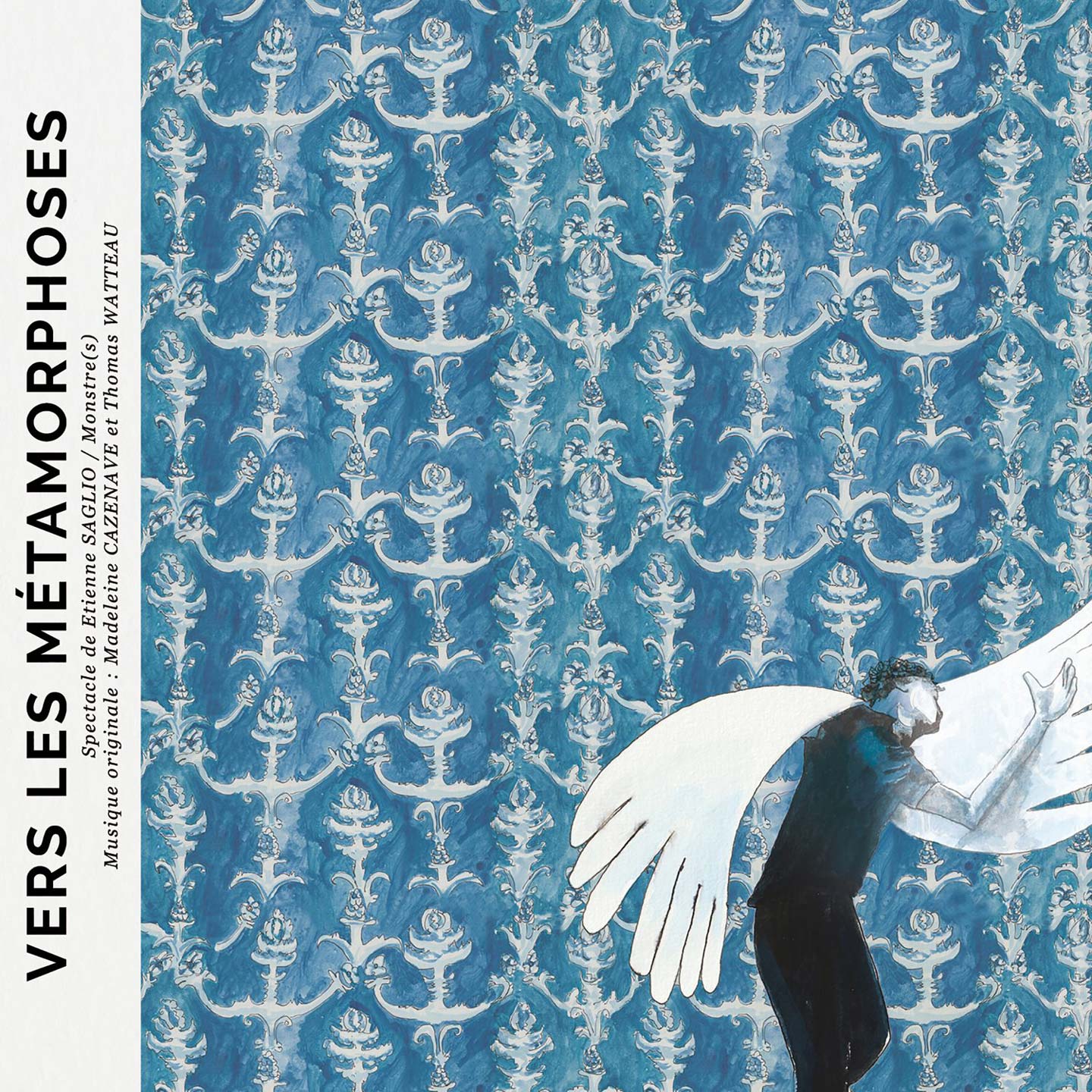 Album - Madeleine Cazenave - Thomas Watteau - Vers les métamorphoses